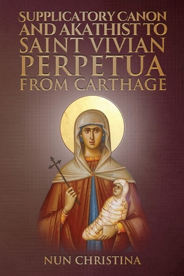 Supplicatory Canon and Akathist to Saint Vivian...            Book Cover