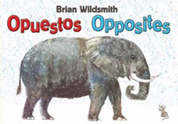 Opuestos / Opposites (Spanish and English Edition) 159572141X Book Cover