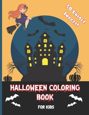 Halloween Coloring Book For Kids: For Ages 4-8,... B08D527X1J Book Cover