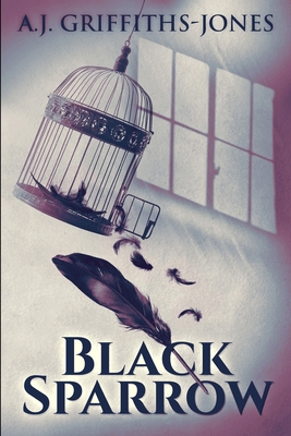 Black Sparrow: Clear Print Edition 1034701274 Book Cover