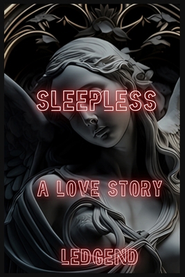 sleepless: a love story B0D95L2DX2 Book Cover