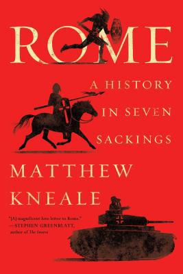 Rome: A History in Seven Sackings 150119111X Book Cover