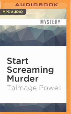 Start Screaming Murder 153664255X Book Cover