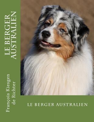 Le berger australien [French] 1979007055 Book Cover