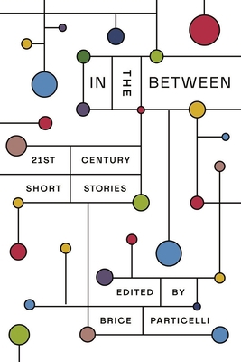 In the Between: 21st Century Short Stories 0892555467 Book Cover