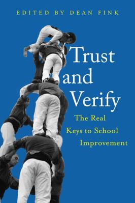 Trust and Verify: The Real Keys to School Impro... 1782771476 Book Cover