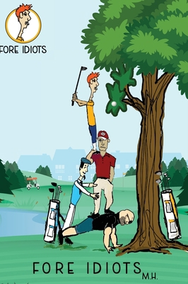 Fore Idiots B0DJCN7RW6 Book Cover