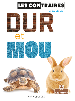 Dur Et Mou (Hard and Soft) [French] 1039605842 Book Cover