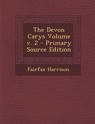 The Devon Carys Volume V. 2 - Primary Source Ed... 1295621541 Book Cover