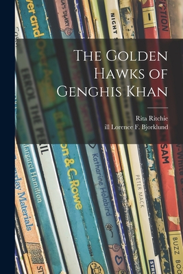 The Golden Hawks of Genghis Khan 1014147220 Book Cover