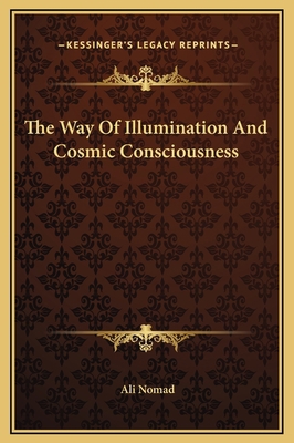 The Way Of Illumination And Cosmic Consciousness 1169186181 Book Cover