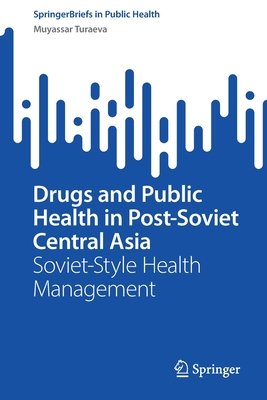 Drugs and Public Health in Post-Soviet Central ... 3031097025 Book Cover