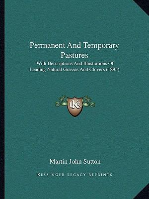 Permanent And Temporary Pastures: With Descript... 1166593320 Book Cover