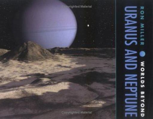 Uranus and Neptune (Worlds Beyond) 0761323570 Book Cover