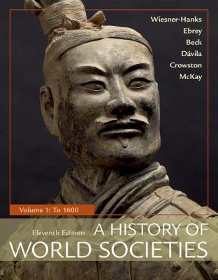 A History of World Societies, Volume 1: To 1600 1319059317 Book Cover