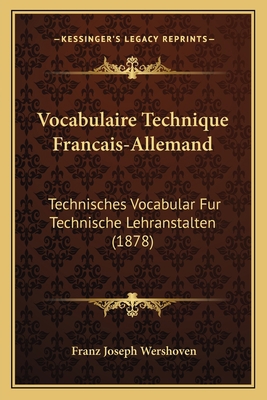 Vocabulaire Technique Francais-Allemand: Techni... [French] 1165771195 Book Cover