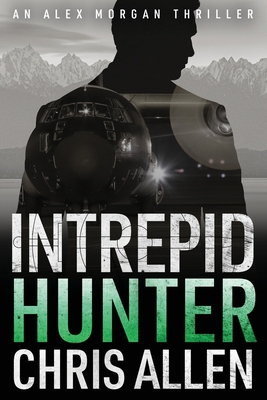 Hunter: The Alex Morgan Interpol Spy Thriller S... 1925579123 Book Cover