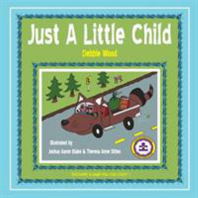 Just A Little Child 1598790870 Book Cover