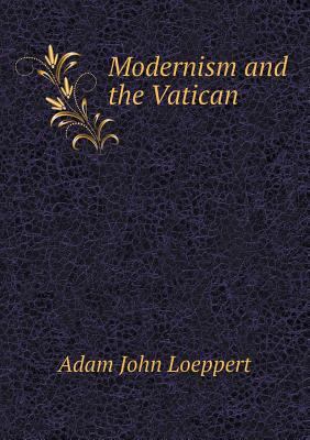 Modernism and the Vatican 5518514085 Book Cover