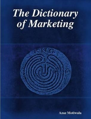 The Dictionary of Marketing 1435705122 Book Cover