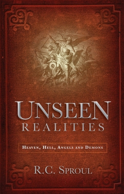 Unseen Realities: Heaven, Hell, Angels and Demons B0054L86FG Book Cover