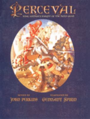 Perceval: King Arthur's Knight of the Holy Grail 0462003221 Book Cover