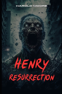 Henry: Resurrection B0DCBHNH74 Book Cover