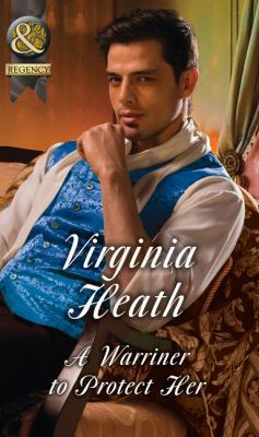 A Warriner To Protect Her (The Wild Warriners) 0263925773 Book Cover