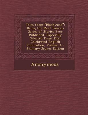 Tales from Blackwood: Being the Most Famous Ser... 1287386997 Book Cover