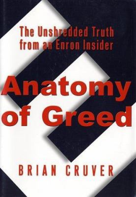 Anatomy of Greed: The Unshredded Truth from an ... 0786710934 Book Cover