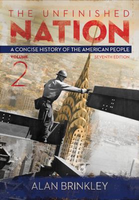 The Unfinished Nation, Volume 2: A Concise Hist... 0077412303 Book Cover