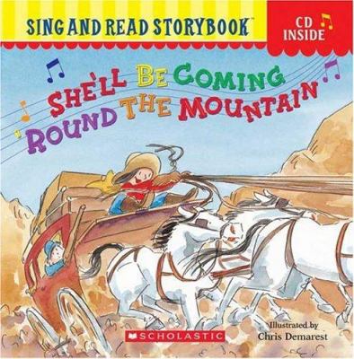 She'll Be Coming 'Round the Mountain (Sing and ... 0439722136 Book Cover