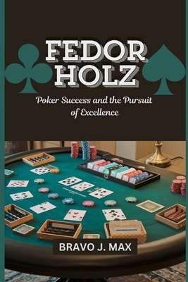 Fedor Holz: Poker Success and the Pursuit of Ex...            Book Cover