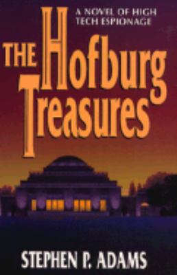 The Hofburg Treasures: A Novel of High Tech Esp... 0802436773 Book Cover