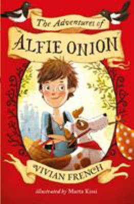 The Adventures of Alfie Onion 1406363103 Book Cover
