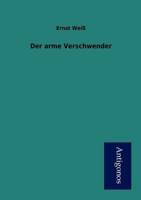 Der arme Verschwender [German] 3954721589 Book Cover