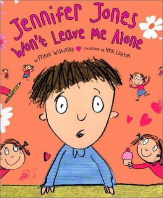 Jennifer Jones Won't Leave Me Alone 0876149212 Book Cover