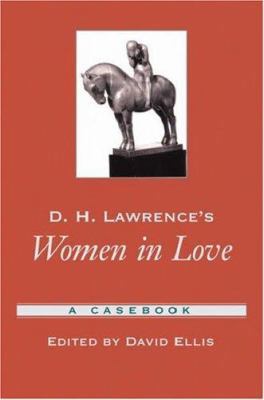 D.H. Lawrence's Women in Love: A Casebook 019517027X Book Cover