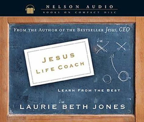 Jesus, Life Coach: Learn from the Best 0785261346 Book Cover