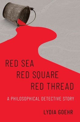 Red Sea-Red Square-Red Thread: A Philosophical ... 0197572448 Book Cover