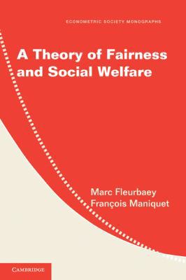 A Theory of Fairness and Social Welfare 0521887429 Book Cover