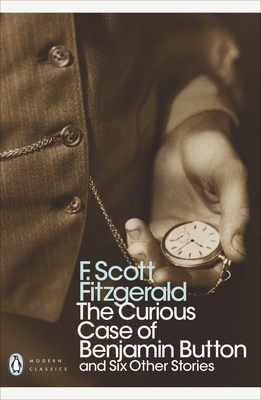 The Curious Case of Benjamin Button and Six Oth... 0141190191 Book Cover