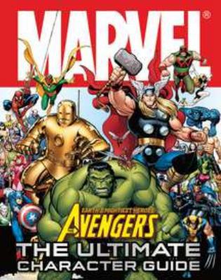 Marvel Avengers: The Ultimate Character Guide 0756667402 Book Cover