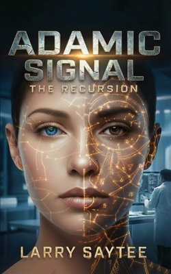 Adamic Signal: The Recursion 1972134884 Book Cover