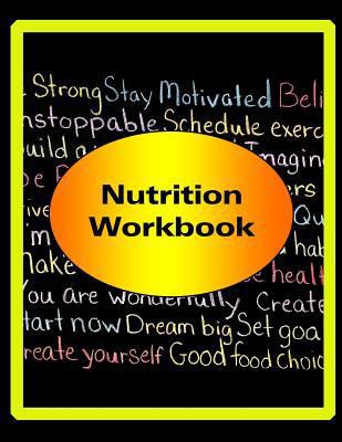 Nutrition Workbook 1514699524 Book Cover