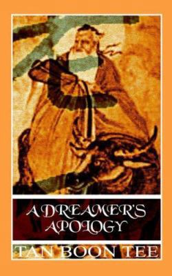 A Dreamer's Apology 1844011321 Book Cover