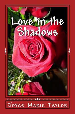 Love in the Shadows 1494866897 Book Cover