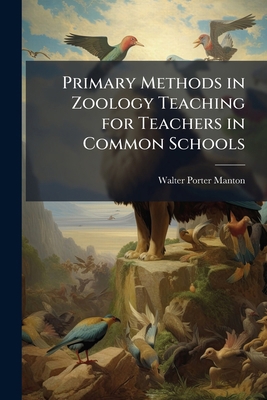 Primary Methods in Zoology Teaching for Teacher... 1148514627 Book Cover