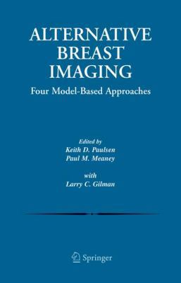 Alternative Breast Imaging: Four Model-Based Ap... 1441936165 Book Cover