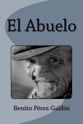 El Abuelo [Spanish] 1533125759 Book Cover